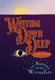 Writing Down Deep Writing Down Deep