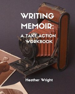 Writing Memoir - Wright, Heather Elizabeth