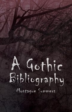 A Gothic Bibliography - Summers, Montague