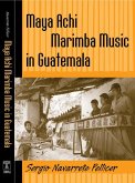 Maya Achi Marimba Music in Guatemala [With CD]
