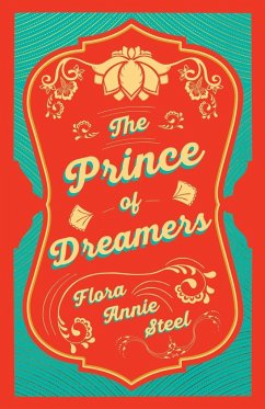 A Prince of Dreamers - Steel, Flora Annie