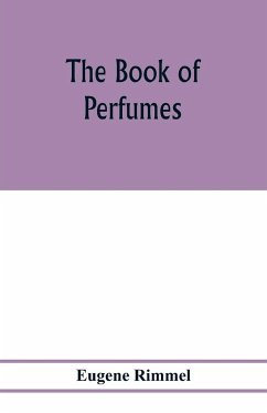 The book of perfumes - Rimmel, Eugene