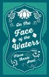 On the Face of the Waters - A Tale of... - Bild 1