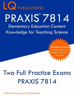 PRAXIS 7814 Elementary Education Content Knowledge for Teaching Science - Publications, Lq