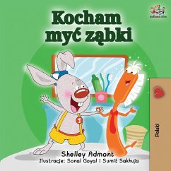 I Love to Brush My Teeth (Polish Edition) - Admont, Shelley; Books, Kidkiddos