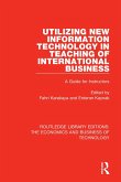 Utilizing New Information Technology in Teaching of International Business