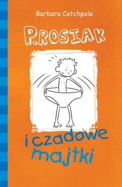 PIG and the Fancy Pants (Polish) - Catchpole Barbara