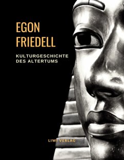 Kulturgeschichte des Altertums - Friedell, Egon