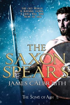 The Saxon Spears - Calbraith, James