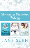 FLOWERS IN DECEMBER TRILOGY