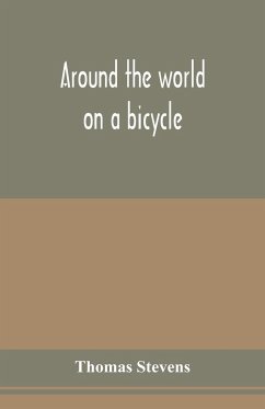 Around the world on a bicycle - Stevens, Thomas