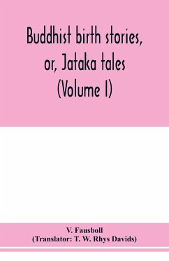 Buddhist birth stories, or, Ja¿taka tales - Fausboll, V.