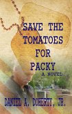 Save the Tomatoes for Packy (eBook, ePUB)