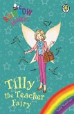 Tilly the Teacher Fairy (eBook, ePUB)