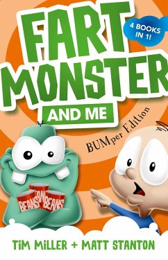 Fart Monster and Me (eBook, ePUB) - Miller, Tim; Stanton, Matt