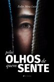 Pelos olhos de quem sente (eBook, ePUB)