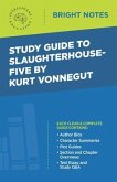 Study Guide to Slaughterhouse-Five by Kurt Vonnegut (eBook, ePUB) Study Guide to Slaughterhouse-Five by Kurt Vonnegut (eBook, ePUB)