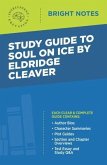 Study Guide to Soul on Ice by Eldridge Cleaver (eBook, ePUB)