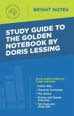 Study Guide to The Golden Notebook by Doris Lessing (eBook, ePUB)