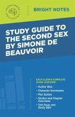 Study Guide to The Second Sex by Simone de Beauvoir (eBook, ePUB) Study Guide to The Second Sex by Simone de Beauvoir (eBook, ePUB)