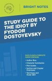 Study Guide to The Idiot by Fyodor Dostoyevsky (eBook, ePUB) Study Guide to The Idiot by Fyodor Dostoyevsky (eBook, ePUB)