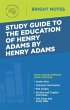 Study Guide to The Education of Henry... - Bild 1
