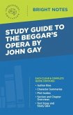 Study Guide to The Beggar's Opera by John Gay (eBook, ePUB)