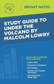 Study Guide to Under the Volcano by Malcolm Lowry (eBook, ePUB)