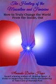 The Healing of the Masculine and Feminine (eBook, ePUB)