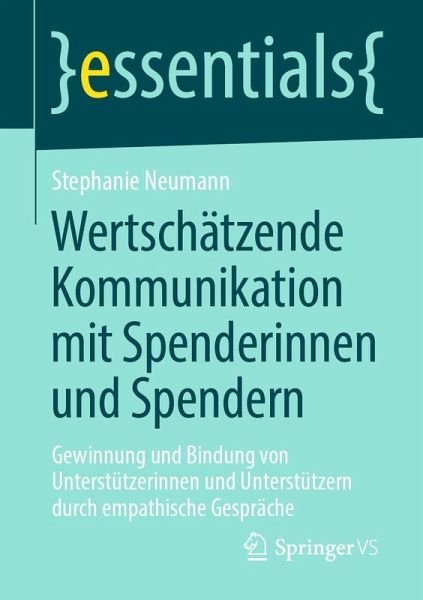 Wertschätzende Kommunikation mit Spenderinnen und Spendern Wertschätzende Kommunikation mit Spenderinnen und Spendern