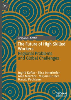 The Future of High-Skilled Workers - Kofler, Ingrid;Innerhofer, Elisa;Marcher, Anja