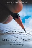 The Spiritual Exam