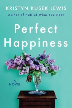 Perfect Happiness - Lewis, Kristyn Kusek