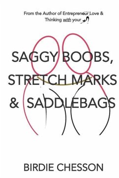 Saggy Boobs, Stretch Marks and Saddlebags - Chesson, Birdie