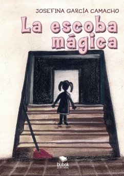 La escoba mágica - García Camacho, Josefina