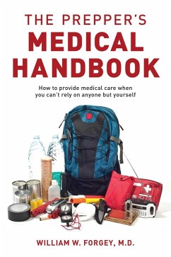 The Prepper's Medical Handbook (eBook, ePUB) - Forgey, William