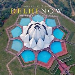 Delhi Then and Now - Gupta, Narayani; Bobb, Dilip; Kapoor, Pramod