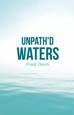 Unpath'd Waters - Harris, Frank