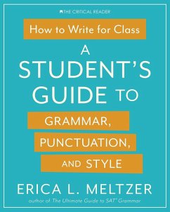 How to Write for Class - Meltzer, Erica Lynn