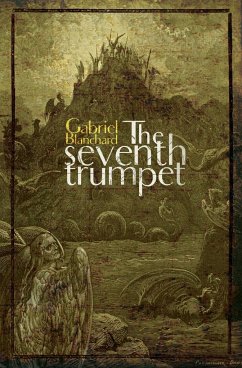 The Seventh Trumpet - Blanchard, Gabriel