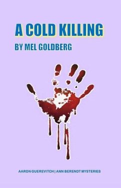 A Cold Killing: and Other Stories of Death and Murder - Goldberg, Mel