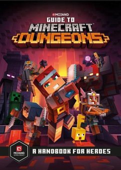 Guide to Minecraft Dungeons: A Handbook for Heroes - Mojang Ab; The Official Minecraft Team