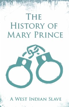 The History of Mary Prince - Prince, Mary
