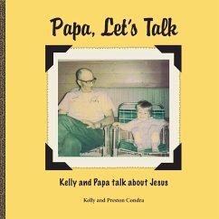 Papa, Let's Talk - Condra, Kelly; Condra, Preston