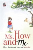 Ms. How and Me: Short Stories and More on Inclusion