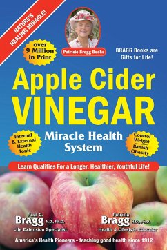 Apple Cider Vinegar: Miracle Health System - Bragg, Patricia; Bragg, Paul C.