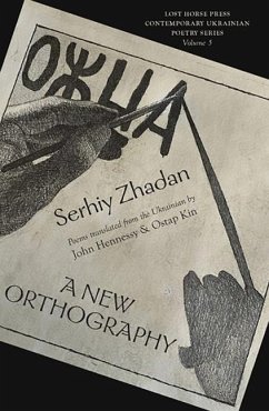 A New Orthography - Zhadan, Serhiy
