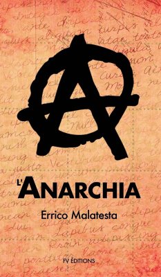 l'Anarchia - Malatesta, Errico