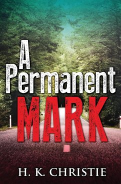 A Permanent Mark - Christie, H. K.