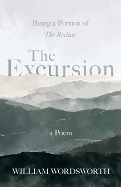 The Excursion - Being a Portion of 'The Recluse', a Poem - Wordsworth, William